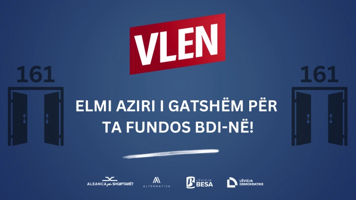 VLEN: Elmi Aziri i gatshëm për ta fundos BDI-në