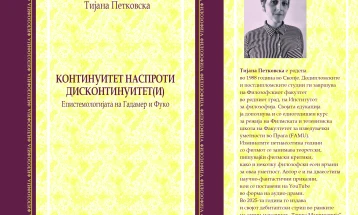 Објавена книгата „Континуитет наспроти дисконтинуитет(и): Епистемологијата на Гадамер и Фуко“ од Тијана Петковска