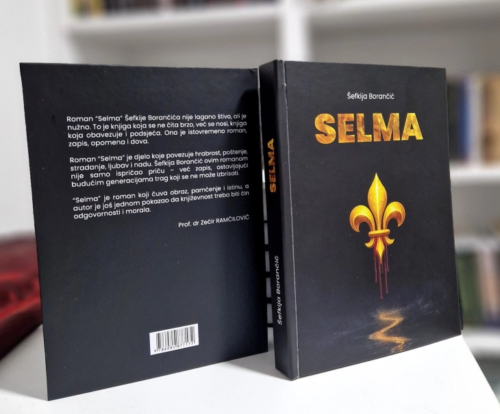 Објавен романот „Селма“ од Шефкија Боранчиќ